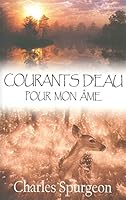 Courants d'eau pour mon âme: Méditations quotidiennes 2914562136 Book Cover