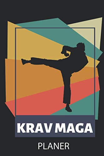 KRAV MAGA PLANER: A5 TAGESPLANER Krav Maga | Kampftechniken | Kampfsport Buch | Training | Kampf Sport | Selbstverteidigung | Geschenkidee für Trainer | Geschenk (German Edition)
