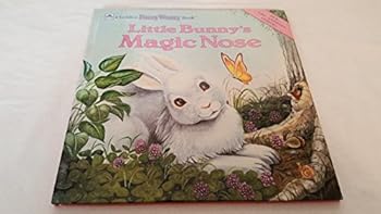 Hardcover Little Bunny's Magic Nose (A Golden Fuzzy Wuzzy Book) Book