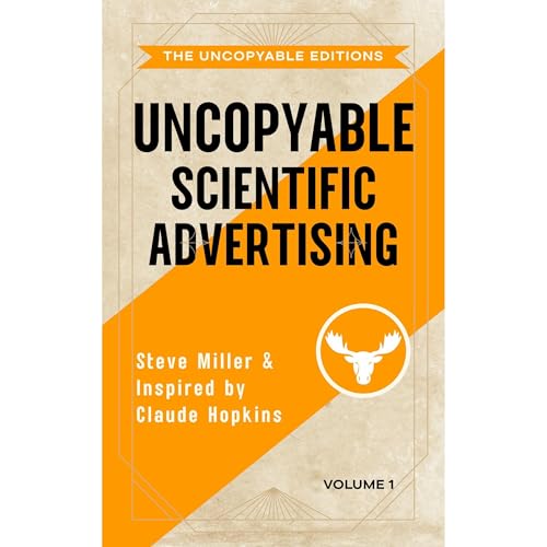 Uncopyable Scientific Advertising Audiolibro Por Steve Miller arte de portada