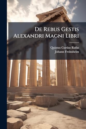 De Rebus Gestis Alexandri Magni Libri