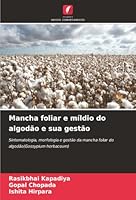 Mancha foliar e míldio do algodão e sua gestão (Portuguese Edition) 6208490545 Book Cover