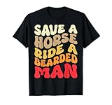 Photo Gallery funny save a horse ride a bearded man groovy bear lovers maglietta Photo Gallery funny save a horse ride a bearded man groovy bear lovers maglietta
