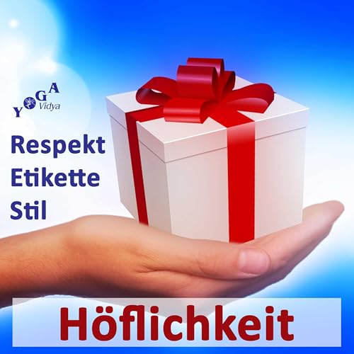 H&ouml;flichkeit, Respekt, Etikette, Stil cover art