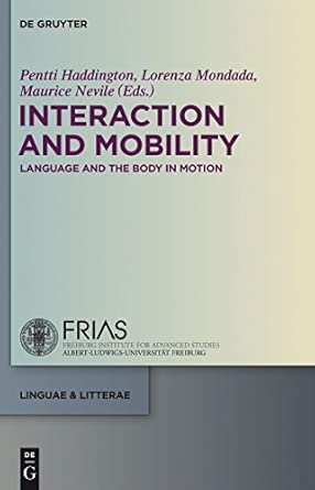 Interaction and Mobility: Language and the Body in Motion: 20 book cover