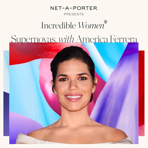 Transformative storytelling, the importance of being seen, and viral moments, with America Ferrera