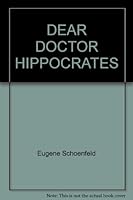 Dear Doctor Hippocrates B000OB5BYK Book Cover