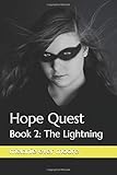 Hope Quest: Book 2: The Lightning (Hope Quest trilogy)