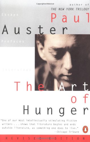 The Art of Hunger: Essays, Prefaces, Interviews 0142000779 Book Cover