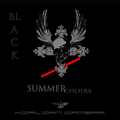 Play Black Summer Choirs by Kirlian Camera on Amazon Music