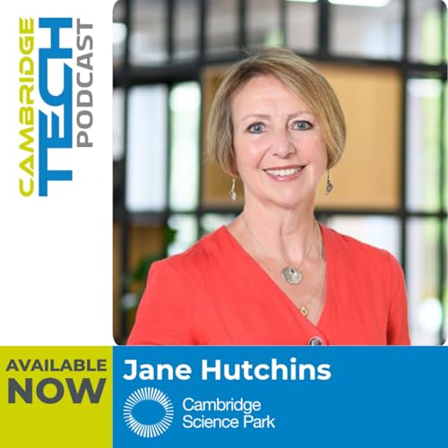 Cambridge Science Park at 55 with Jane Hutchins
