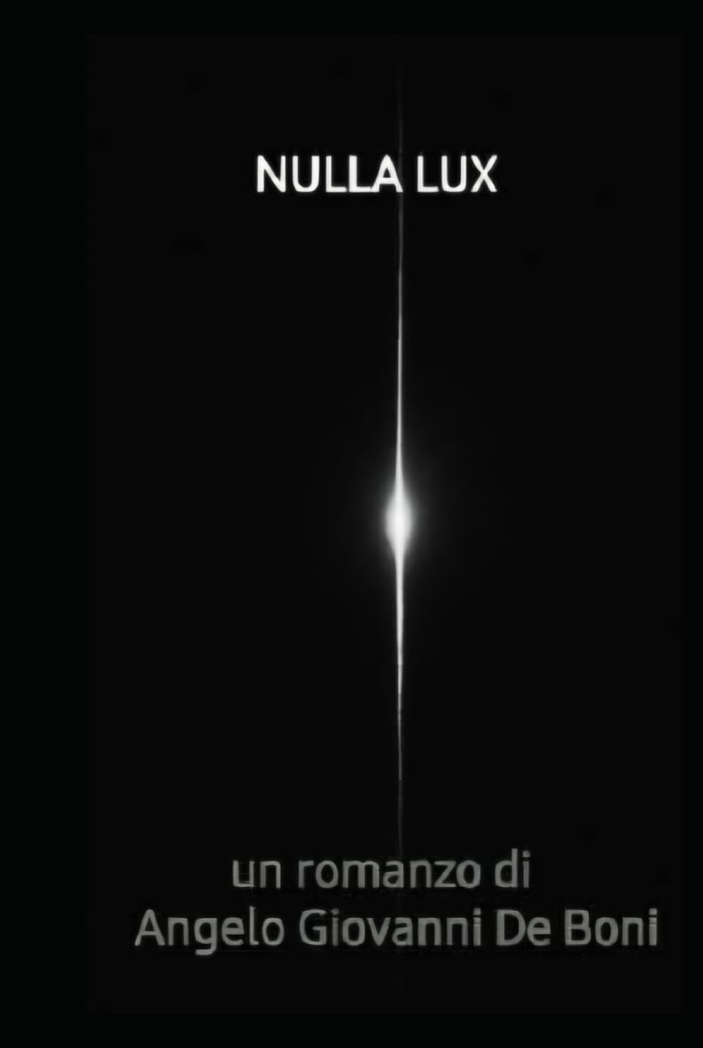 NULLA LUX (FILOSOFIA NARRATIVA)