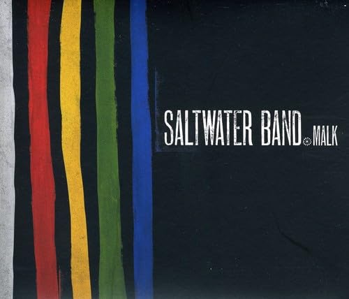 Malk [Audio CD] Saltwater Band; Alyssa Conrau; Airi Ingram; Aaron Barnden and Craig Pilkington