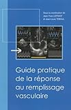  Guide pratique de la réponse au remplissage vasculaire