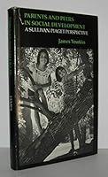 Parents and Peers in Social Development: A Sullivan-Piaget Perspective 0226964841 Book Cover