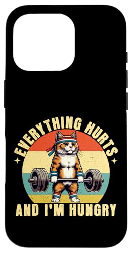 Everything Hurts And I'm Hungry Funny Cat Gym EGCgteBO X}zP[X iPhone 16 Pro p