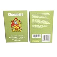 Chambers: The Origins of the Chambers Family and Their Place in History (English Name Mini-Book) 1852174862 Book Cover