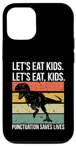 Funny Let's Eat Kids Punctuation Saves Lives Grammar �X�}�z�P�[�X iPhone 12/12 Pro �p