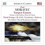 Moravec: Tempest Fantasy / Mood Swings / B.A.S.S. Variations / Scherzo