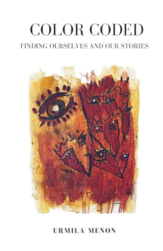 COLOR CODED: FINDING OURSELVES AND OUR STORIES