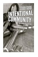 Intentional Community: Learning How to Be the Church 1523486406 Book Cover