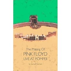 The Making Of Pink Floyd Live At Pompeii Audiobook By Samuel Sleiman cover art