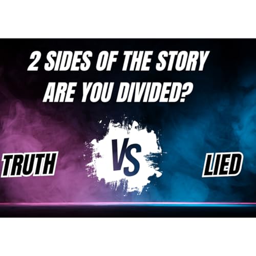 Two Sides of the Story