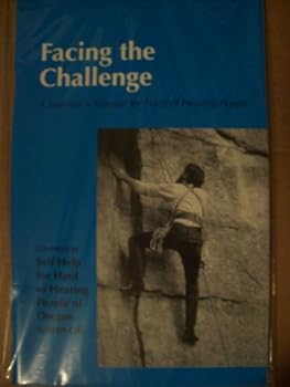 Paperback facing the Challenge : A Survivor's Manual for Hard of Hearing People Book