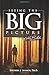 Seeing The Big Picture Of The Bible