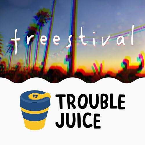 James - Trouble Juice | freestival Titelbild