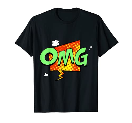OMG ! Oh mon Dieu, c'est le plus cool T-Shirt