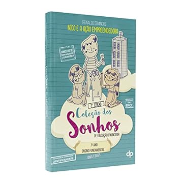 Capa do livro Nico e a Ação Empreendedora - Ano 7 - Coleção dos Sonhos de Educação Financeira