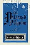 The Poisoned Pilgrim