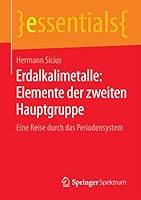 Erdalkalimetalle: Elemente Der Zweiten Hauptgruppe: Eine Reise Durch Das Periodensystem 3658118776 Book Cover