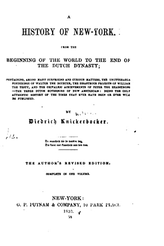 A History of New York, From the Beginning of the World to the End of the Dutch Dynasty