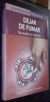 Hardcover Dejar de fumar: Se acabó el tabaco (Superación personal series) Book