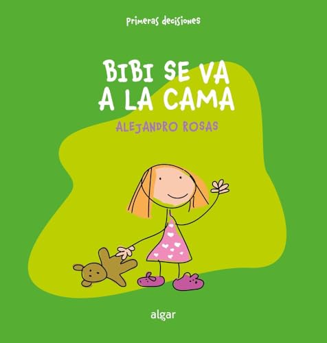 Bibi Se Va A La Cama: 1 (Primeras Decisiones)