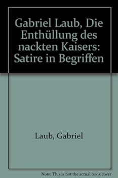 Hardcover Enthuellung Des Nackten Kaisers. Satire in Begriffen. Vignetten Von Ali Schindehuette. 1.auflage 1972 Book