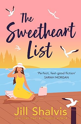 The Sweetheart List: The Beguiling New Novel About Fresh Starts, Second Chances And True Love (Sunrise Cove)