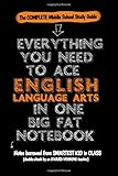 Everything You Need to Ace English Language Arts in One Big Fat Notebook: The Complete Middle School Study Guide (Big Fat Notebooks)