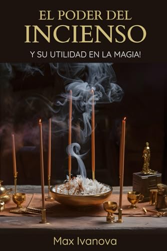 El Poder Del Incienso: Y su utilidad en la magia!