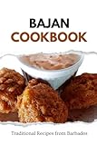 Bajan Cookbook: Traditional Recipes from Barbados