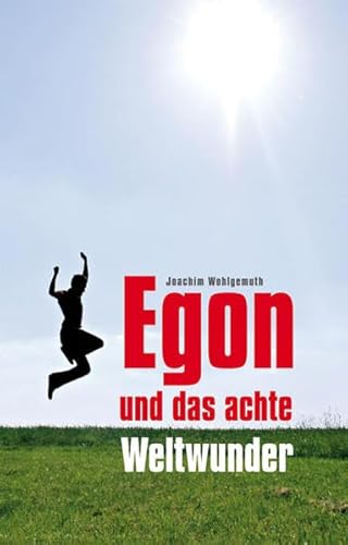 Preisvergleich Produktbild Egon und das achte Weltwunder