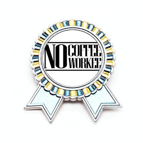 Broche No Coffee No Workee accessoire métal taille M badge épingle veste