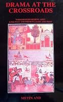 Drama at the crossroads: Turkish performing arts link past and present, East and West 9754280266 Book Cover