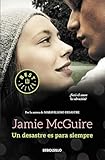 Un desastre es para siempre / A Beautiful Wedding (Spanish Edition)