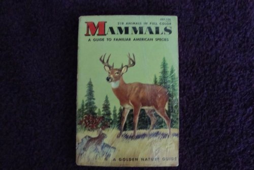 Mammals: a Golden Nature Guide B002ASQE5K Book Cover