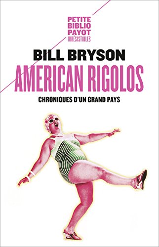 Télécharger American rigolos: Chroniques d'un grand pays (Voyageurs payot) Livre eBook France
