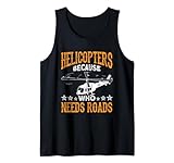 Ce design avec le slogan « Helicopters Because Who Needs Roads » est conçu pour les pilotes et les amateurs d'hélicoptères.