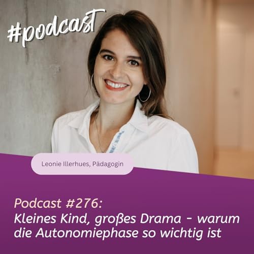 『Kleines Kind, gro&szlig;es Drama - warum die Autonomiephase so wichtig ist』のカバーアート